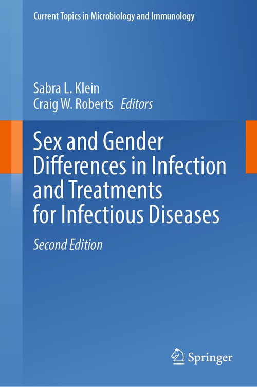 Sex and Gender Differences in Infection and Treatments for Infectious Diseases by Sabra L Klein ISBN 9783031351389