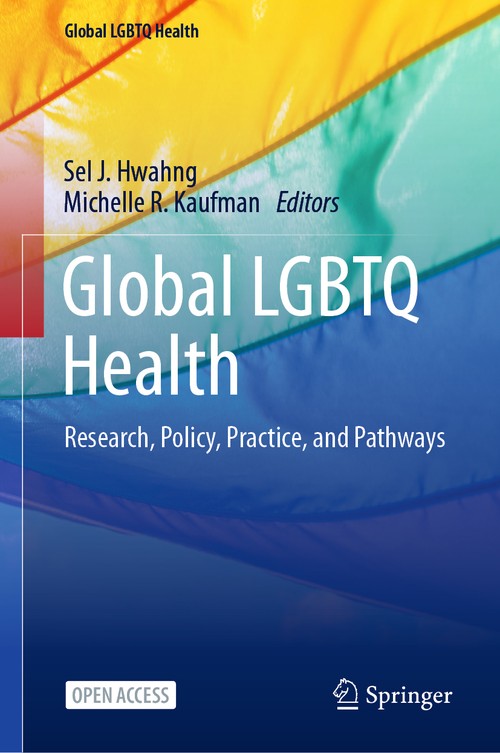 Global LGBTQ Health by Sel J Hwahng ISBN 9783031362033