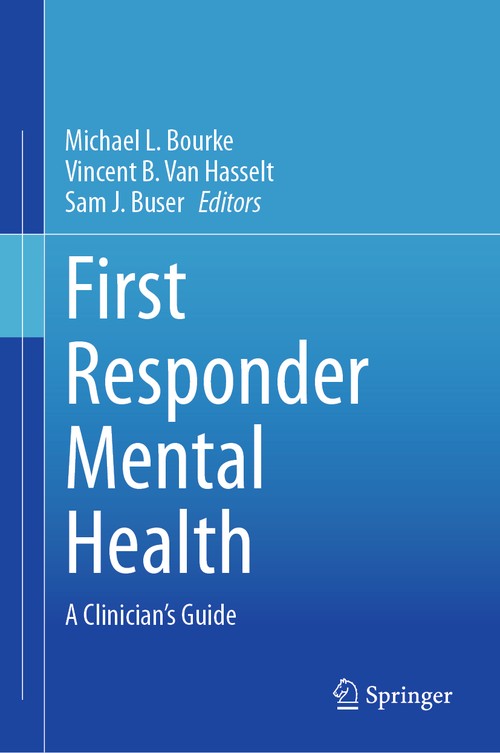 First Responder Mental Health by Michael L Bourke ISBN 9783031381485
