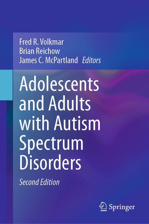 Adolescents and Adults with Autism Spectrum Disorders by Fred R Volkmar ISBN 9783031464621