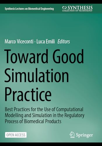 Toward Good Simulation Practice by Marco Viceconti ISBN 9783031482861