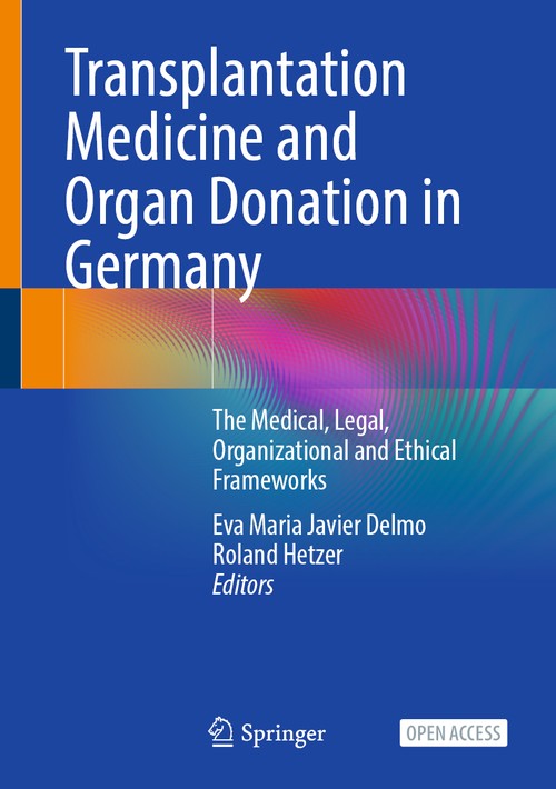 Transplantation Medicine and Organ Donation in Germany by Eva Maria Javier Delmo ISBN 9783031494413