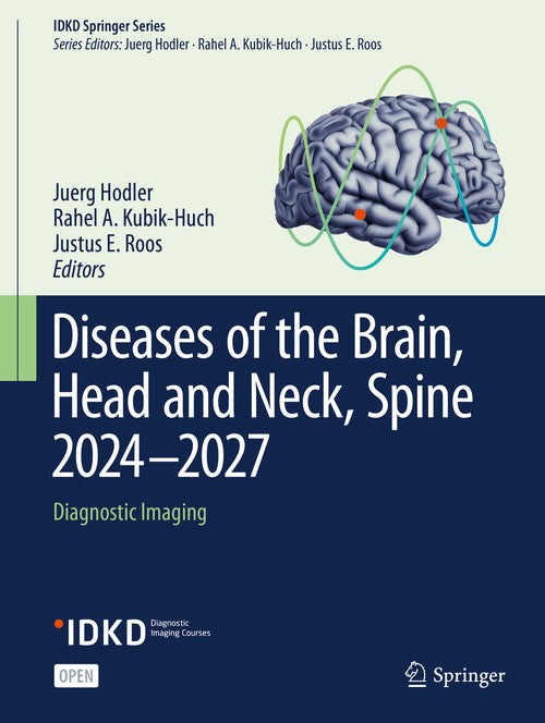 Diseases of the Brain, Head and Neck, Spine 2024-2027 by Juerg Hodler ISBN 9783031506741