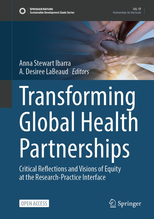 Transforming Global Health Partnerships by Anna Stewart Ibarra ISBN 9783031537929