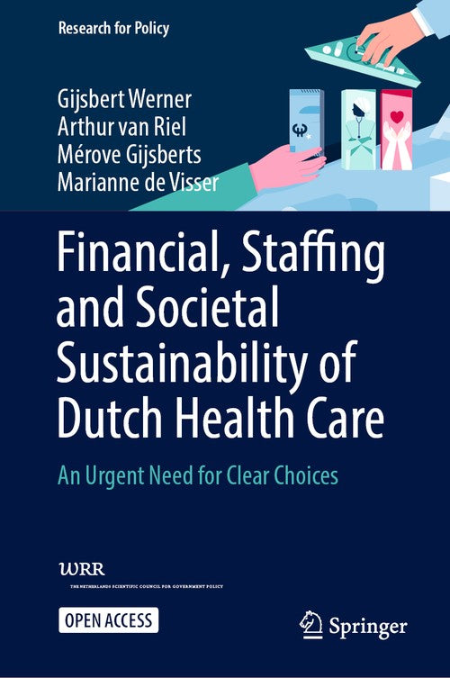 Financial, Staffing and Societal Sustainability of Dutch Health Care by Gijsbert Werner ISBN 9783031585630