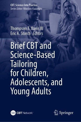 Brief CBT and Science-Based Tailoring for Children, Adolescents, and Young Adults by Thompson E Davis Iii ISBN 9783031607455