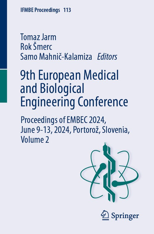 9th European Medical and Biological Engineering Conference by Samo Mahni269kalamiza ISBN 9783031616273