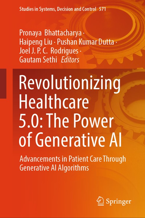 Revolutionizing Healthcare 5.0: The Power of Generative AI by Pronaya Bhattacharya ISBN 9783031757709