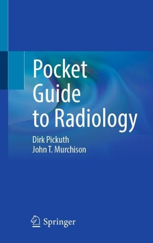Pocket Guide to Radiology by Dirk Pickuth ISBN 9783031765193
