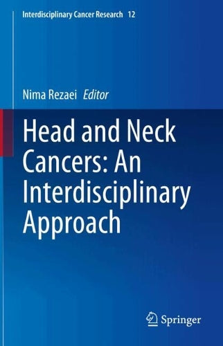 Head and Neck Cancers: An Interdisciplinary Approach by Nima Rezaei ISBN 9783031802881