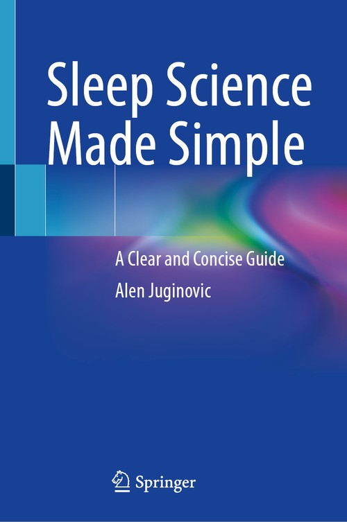 Sleep Science Made Simple by Alen Juginović ISBN 9783031920592