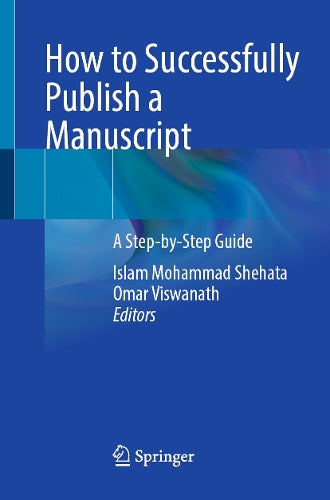 How to Successfully Publish a Manuscript by Islam Mohammad Shehata ISBN 9783031925375