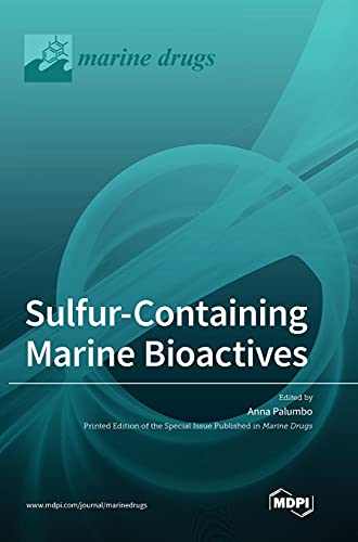 Sulfur-Containing Marine Bioactives by Anna Palumbo ISBN 9783036504902