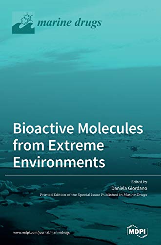 Bioactive Molecules from Extreme Environments by Daniela Giordano ISBN 9783036505640