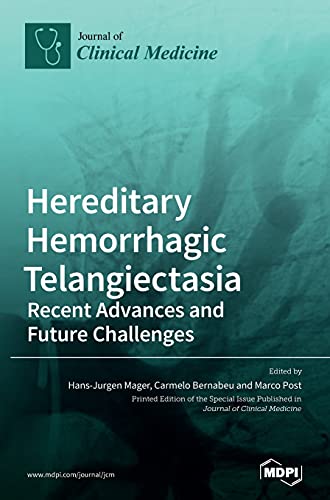 Hereditary Hemorrhagic Telangiectasia by Hans-Jurgen Mager ISBN 9783036505909