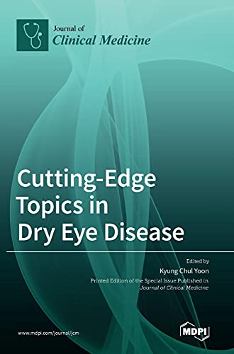 Cutting-Edge Topics in Dry Eye Disease by Kyung Chul Yoon ISBN 9783036507682