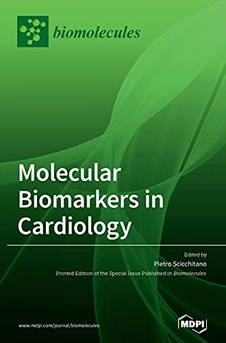 Molecular Biomarkers In Cardiology by Pietro Scicchitano ISBN 9783036508405