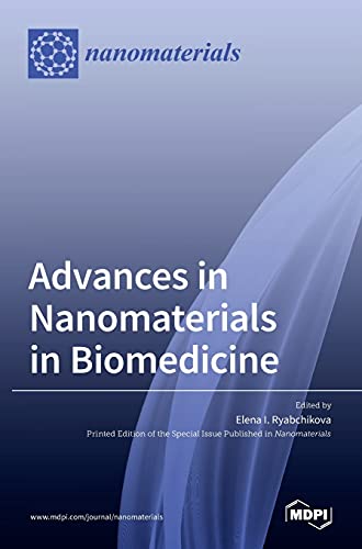 Advances in Nanomaterials in Biomedicine by Elena I Ryabchikova ISBN 9783036508689