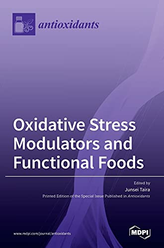 Oxidative Stress Modulators and Functional Foods by Junsei Taira ISBN 9783036509389