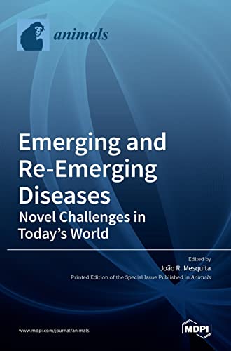 Emerging and Re-Emerging Diseases-Novel Challenges in Today's World by Joo Mesquita ISBN 9783036518978