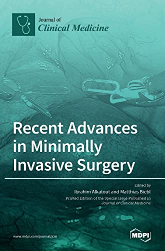 Recent Advances in Minimally Invasive Surgery by Ibrahim Alkatout ISBN 9783036520995