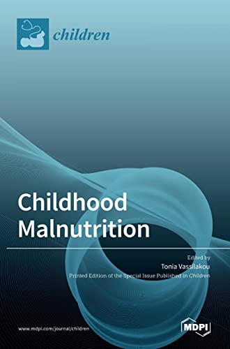 Childhood Malnutrition by Tonia Vassilakou ISBN 9783036522678