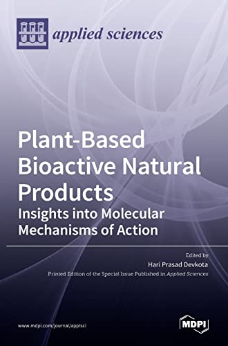 Plant-Based Bioactive Natural Products by Hari Prasad Devkota ISBN 9783036524122
