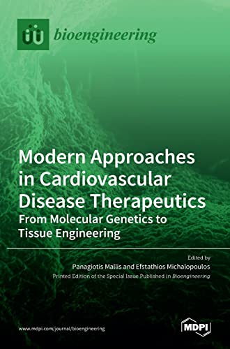Modern Approaches in Cardiovascular Disease Therapeutics by Panagiotis Mallis ISBN 9783036524368