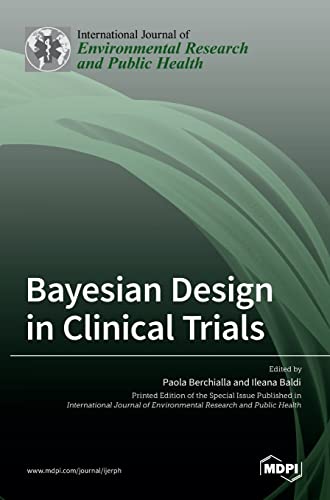 Bayesian Design in Clinical Trials by Paola Berchialla ISBN 9783036533339