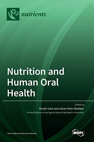 Nutrition and Human Oral Health by Kirstin Vach ISBN 9783036545509