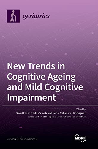 New Trends in Cognitive Ageing and Mild Cognitive Impairment by David Facal ISBN 9783036555379