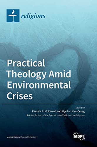 Practical Theology Amid Environmental Crises by Pamela R Mccarroll ISBN 9783036557939