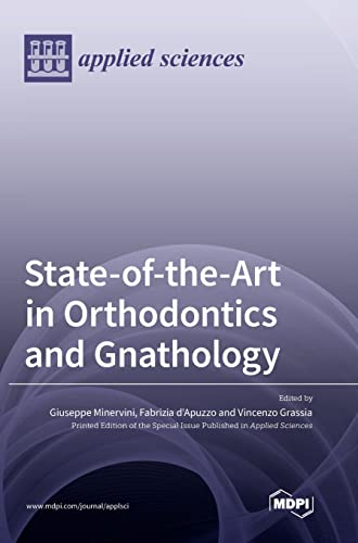 State-of-the-Art in Orthodontics and Gnathology by Giuseppe Minervini ISBN 9783036569369