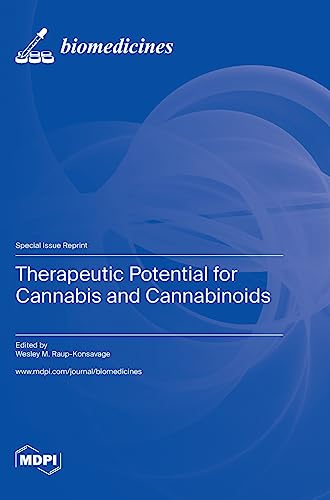 Therapeutic Potential for Cannabis and Cannabinoids by Wesley M Raup-Konsavage ISBN 9783036575827