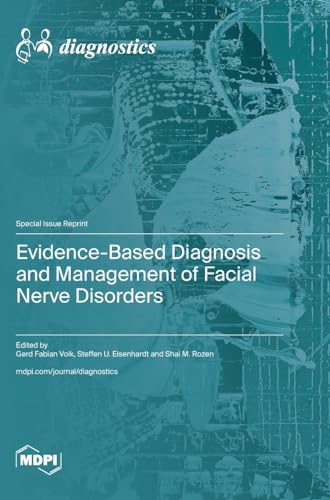 Evidence-Based Diagnosis and Management of Facial Nerve Disorders by Gerd Fabian Volk ISBN 9783036593906