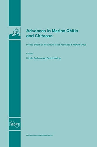 Advances in Marine Chitin and Chitosan by Hitoshi Sashiwa ISBN 9783038421306
