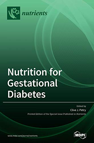 Nutrition for Gestational Diabetes by Clive J Petry ISBN 9783039432981