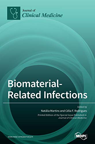 Biomaterial-Related Infections by Natlia Martins ISBN 9783039434381