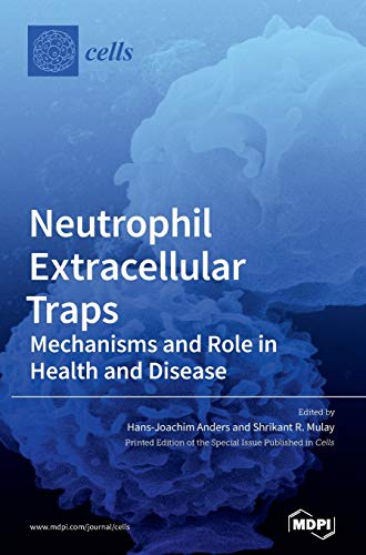 Neutrophil Extracellular Traps by Hans-Joachim Anders ISBN 9783039435197
