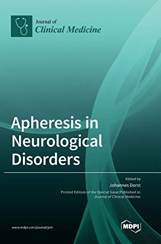 Apheresis in Neurological Disorders by Johannes Dorst ISBN 9783039435852