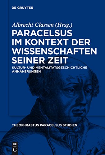 Paracelsus im Kontext der Wissenschaften seiner Zeit by Albrecht Classen ISBN 9783110218862