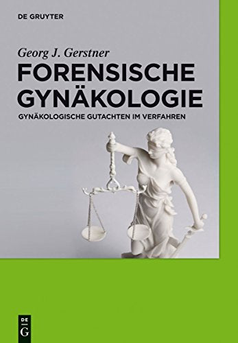 Forensische Gynakologie by Georg J Gerstner ISBN 9783110245639