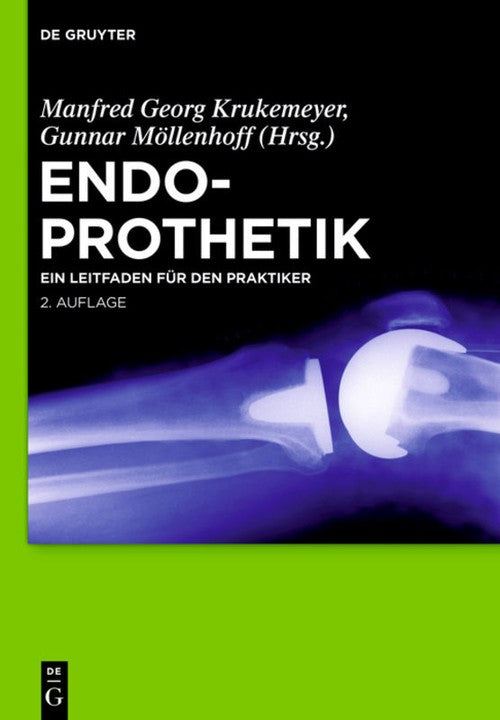 Endoprothetik by Manfred Georg Krukemeyer ISBN 9783110280180