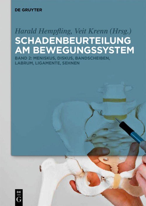 Meniskus, Diskus, Bandscheiben, Labrum, Ligamente, Sehnen by Harald Hempfling ISBN 9783110297386