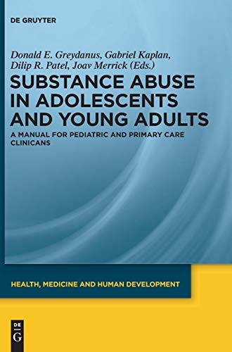 Substance Abuse in Adolescents and Young Adults by Donald E Greydanus ISBN 9783110313017