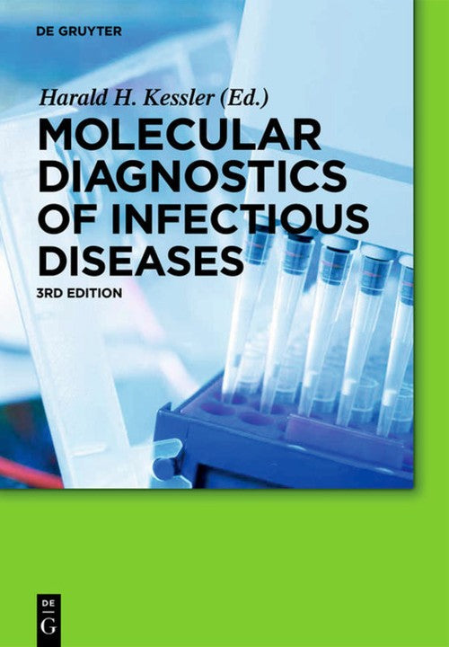 Molecular Diagnostics of Infectious Diseases by Harald H Kessler ISBN 9783110327885
