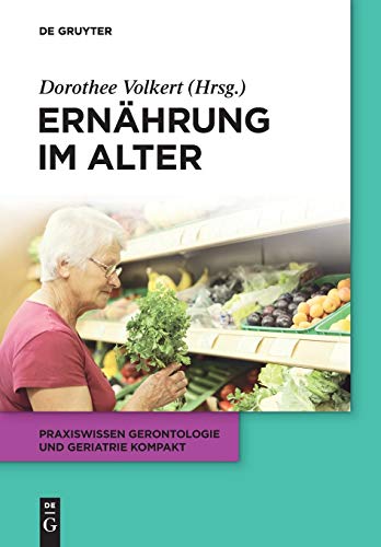 Ernährung im Alter by Dorothee Volkert ISBN 9783110344554