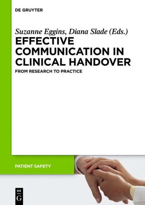 Effective Communication in Clinical Handover by Jon Jureidini ISBN 9783110378863