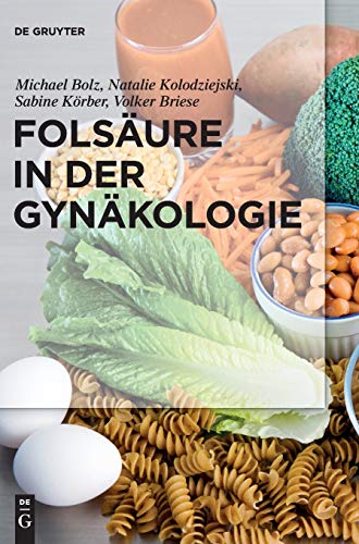 Folsaure in der Gynakologie by Michael Bolz ISBN 9783110439007