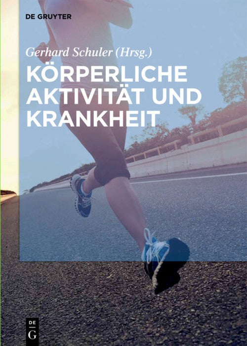 Korperliche Aktivitat und Krankheit by Rainer Hambrecht ISBN 9783110456196